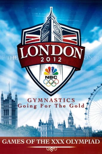 Watch London 2012: Gymnastics - Going for the Gold free online