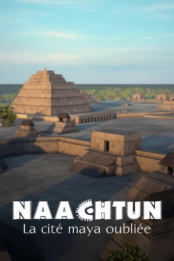 Watch Naachtun - The Forgotten Mayan City free online