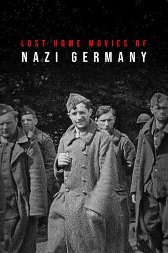 Watch Lost Home Movies of Nazi Germany free online