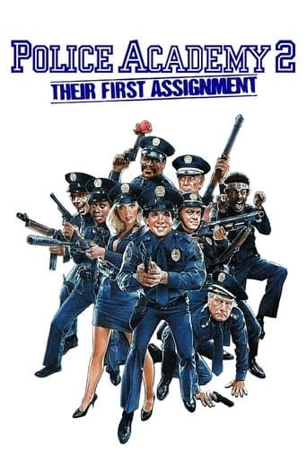 Watch Police Academy 2: Their First Assignment free online