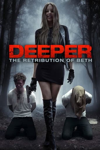 Watch Deeper: The Retribution of Beth free online