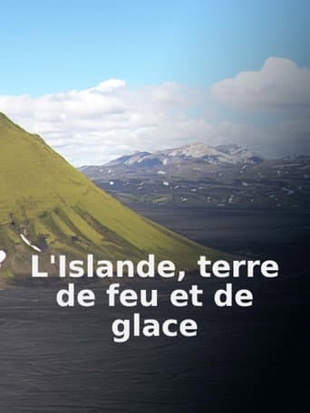 Watch L'Islande terre de feu et de glace free online