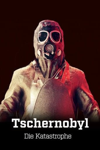 Watch Tschernobyl - Die Katastrophe free online