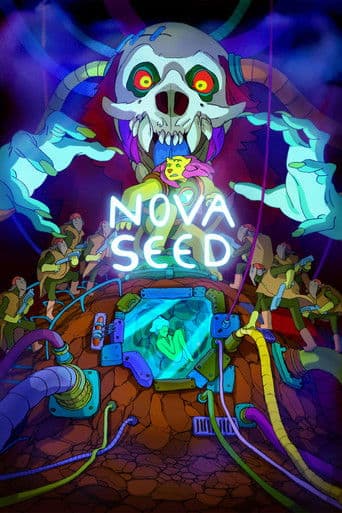 Watch Nova Seed free online