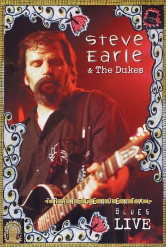 Watch Steve Earle & The Dukes: Transcendental Blues Live free online