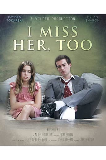 Watch I Miss Her Too free online
