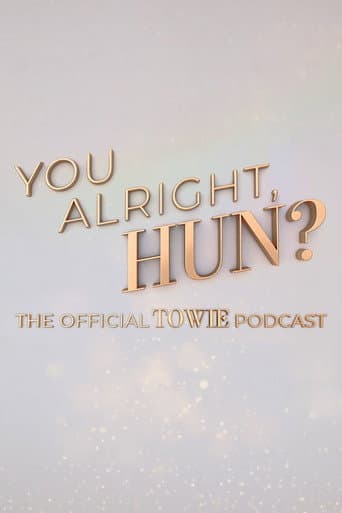 Watch You Alright, Hun? free online