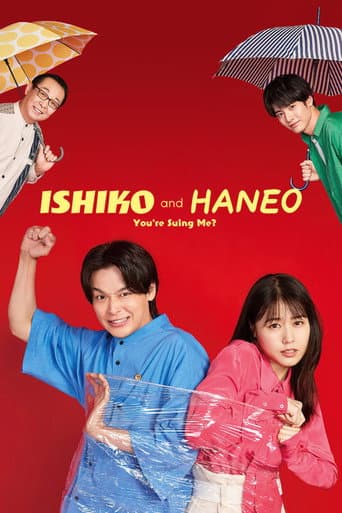 Watch ISHIKO and HANEO: You're Suing Me? free online