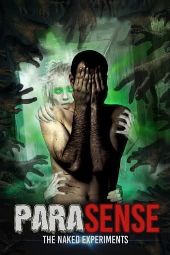 Watch ParaSense: The Naked Experiments free online