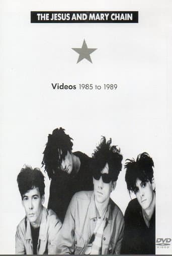 Watch The Jesus and Mary Chain: Videos 1985 to 1989 free online