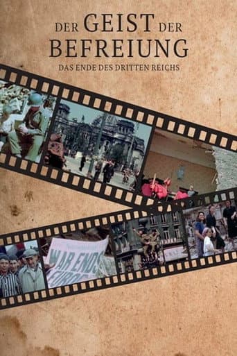 Watch Der Geist der Befreiung – Das Ende des Dritten Reichs free online