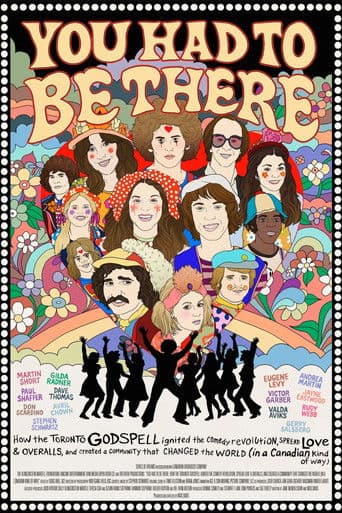 Watch You Had to Be There: How the Toronto Godspell Ignited the Comedy Revolution... free online
