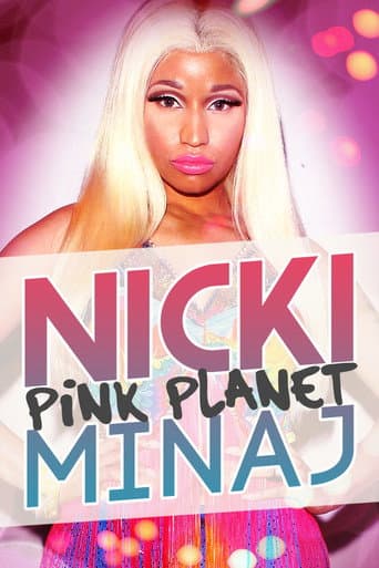 Watch Nicki Minaj: Pink Planet free online