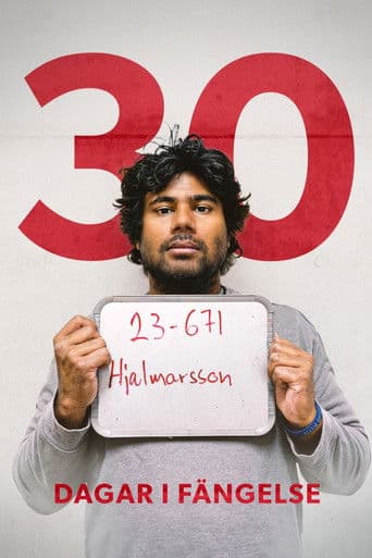 Watch 30 dagar i fängelse free online