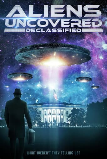 Watch Aliens Uncovered: Declassified free online