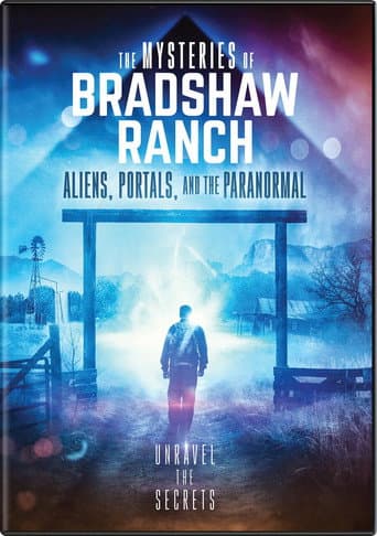 Watch The Mysteries of Bradshaw Ranch: Aliens, Portals, and the Paranormal free online