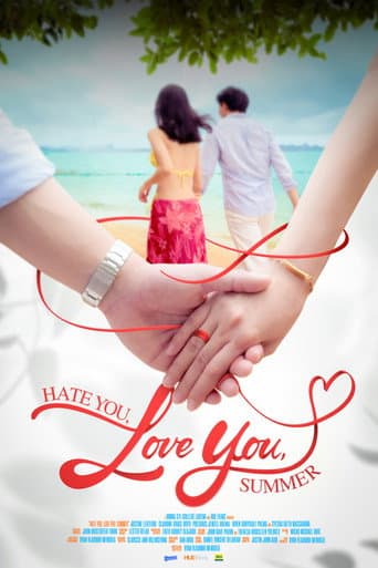Watch Hate You, Love You, Summer free online