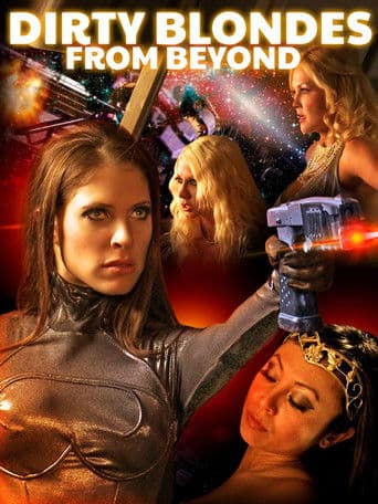 Watch Dirty Blondes from Beyond free online
