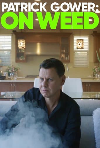 Watch Patrick Gower: On Weed free online