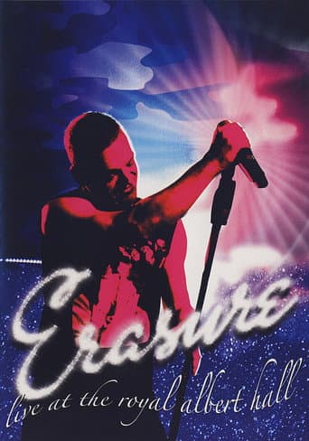 Watch Erasure: Live at the Royal Albert Hall free online