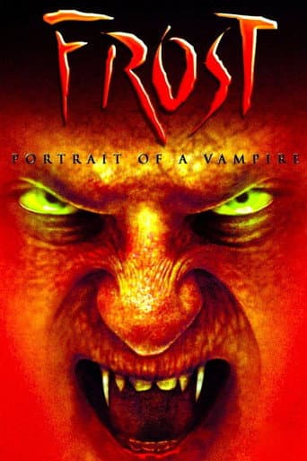 Watch Frost: Portrait of a Vampire free online