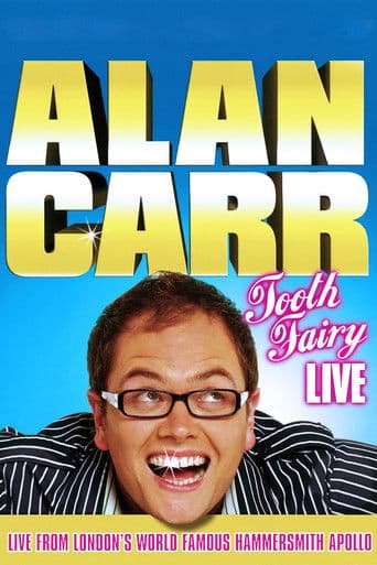 Watch Alan Carr: Tooth Fairy Live free online