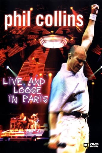 Watch Phil Collins: Live and Loose in Paris free online
