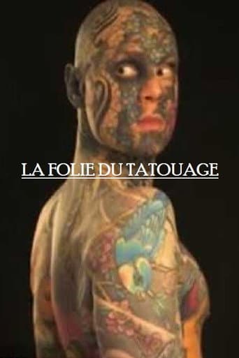 Watch La folie du tatouage free online