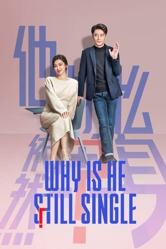 Watch Why is He Still Single? free online