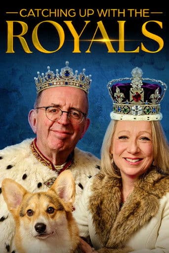 Watch Catching Up With the Royals free online