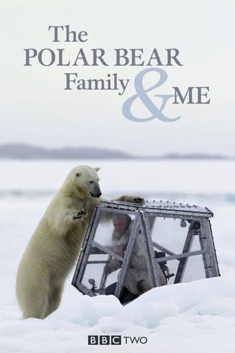 Watch The Polar Bear Family & Me free online