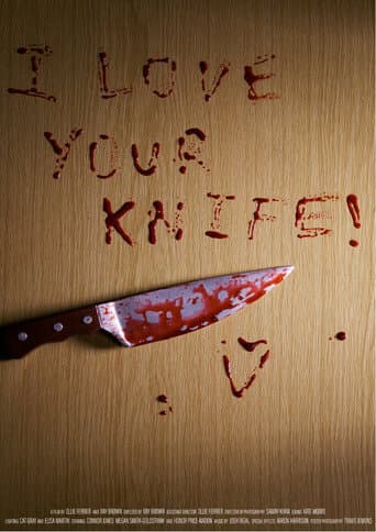 Watch I Love Your Knife! free online