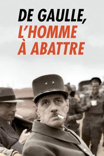 Watch De Gaulle, l'homme à abattre free online
