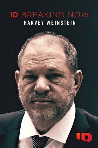 Watch Harvey Weinstein: ID Breaking Now free online