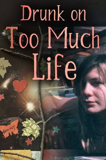 Watch Drunk on Too Much Life free online