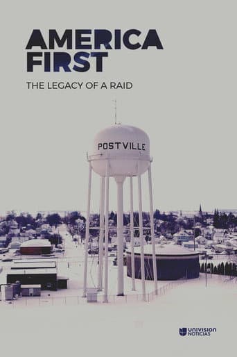 Watch America First: Legacy Of An Immigration Raid free online