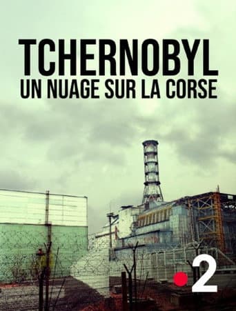 Watch Tchernobyl, un nuage sur la Corse free online