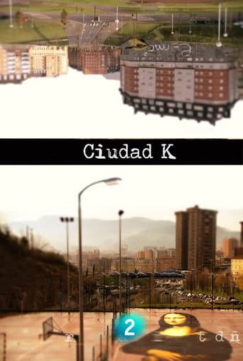 Watch Ciudad K free online