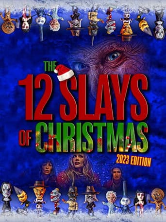 Watch The 12 Slays of Christmas: 2023 Edition free online