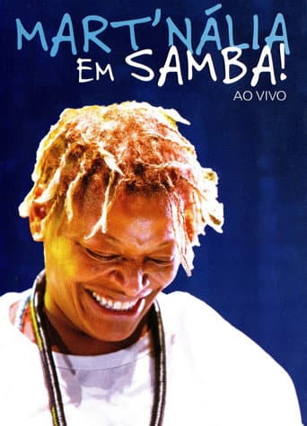 Watch Mart'nália - Em Samba! Ao Vivo free online