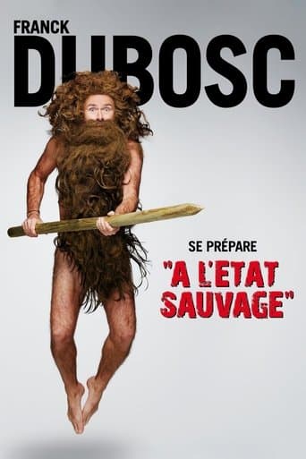 Watch Franck Dubosc - À l'état sauvage free online