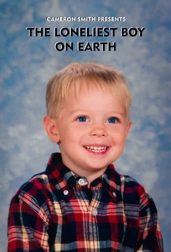 Watch The Loneliest Boy On Earth free online