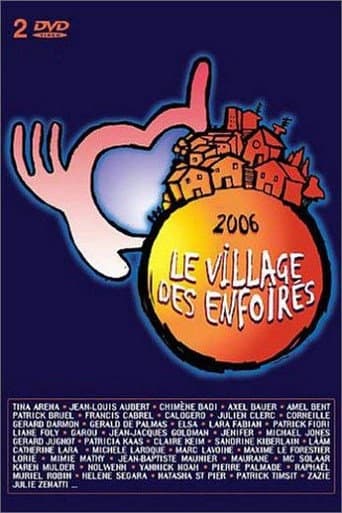 Watch Les Enfoirés 2006 - Le village des Enfoirés free online