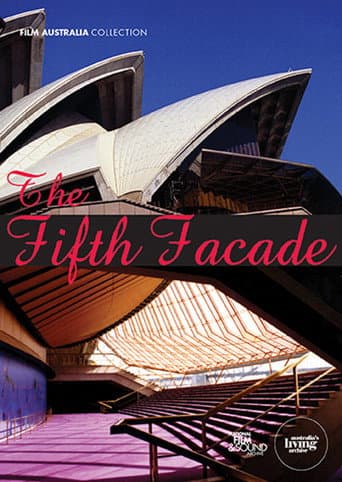 Watch The Fifth Facade: The Making of the Sydney Opera House free online
