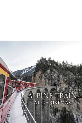 Watch Alpine Train at Christmas free online