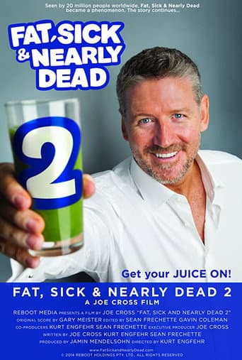 Watch Fat, Sick & Nearly Dead 2 free online
