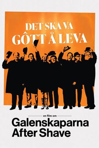 Watch Det ska va gôtt å leva - en film om Galenskaparna After Shave free online