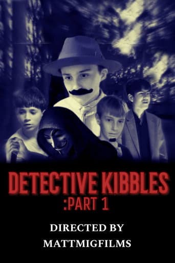 Watch Detective Kibbles: Part 1 free online