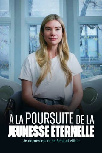 Watch A la poursuite de la jeunesse éternelle free online