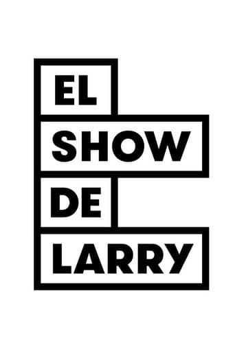 Watch El Show de Larry free online